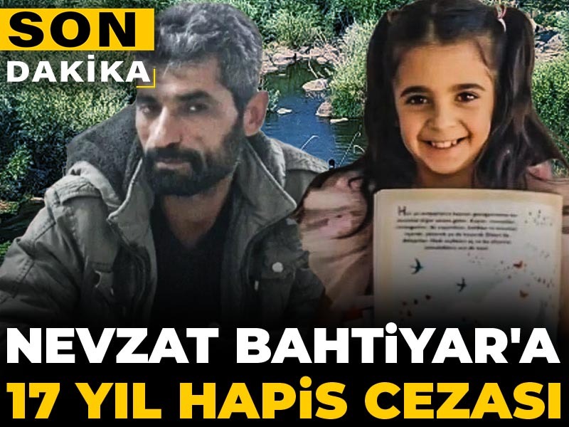 Nevzat Bahtiyar’a Narin Güran Cinayetinde 17 Yıl Hapis Cezası Verildi