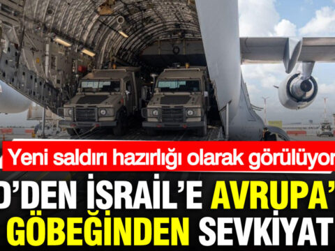 ABD’nin Avrupa Üzerinden İsrail’e Silah Sevkiyatı: Yeni Saldırı Hazırlıkları Gündemde