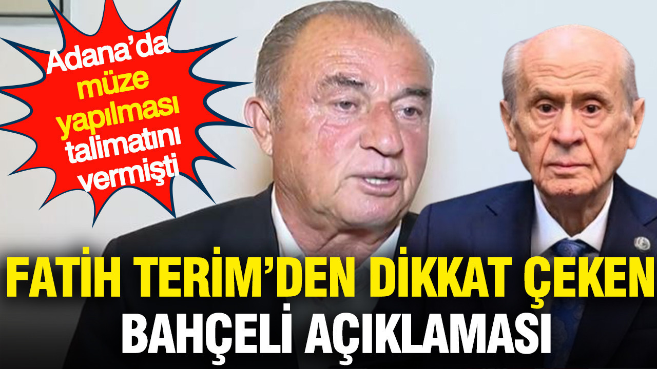 Fatih Terim’den Bahçeli’ye Teşekkür: Adana’da Spor Müzesi Kuruluyor